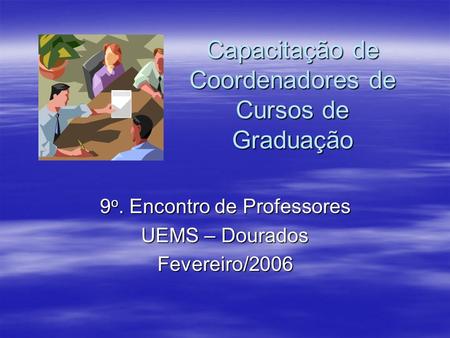 Capacitação de Coordenadores de Cursos de Graduação