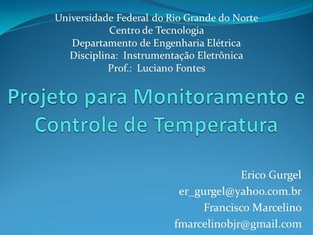 Projeto para Monitoramento e Controle de Temperatura