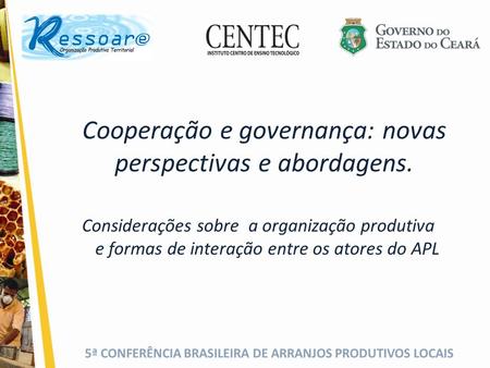 Cooperação e governança: novas perspectivas e abordagens.