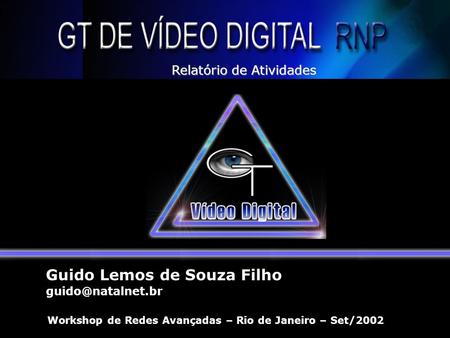 Workshop de Redes Avançadas – Rio de Janeiro – Set/2002