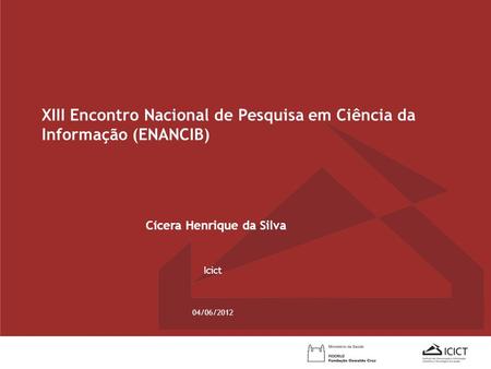 XIII Encontro Nacional de Pesquisa em Ciência da Informação (ENANCIB)