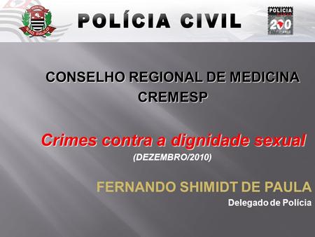 CONSELHO REGIONAL DE MEDICINA Crimes contra a dignidade sexual