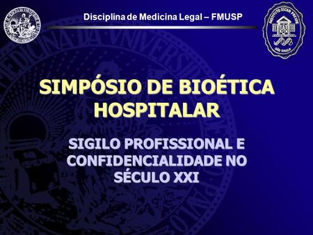 SIMPÓSIO DE BIOÉTICA HOSPITALAR