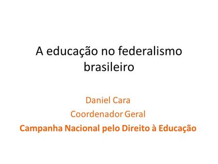 A educação no federalismo brasileiro
