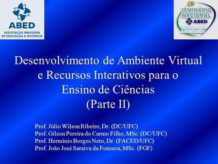 Prof. Júlio Wilson Ribeiro, Dr. (DC/UFC)