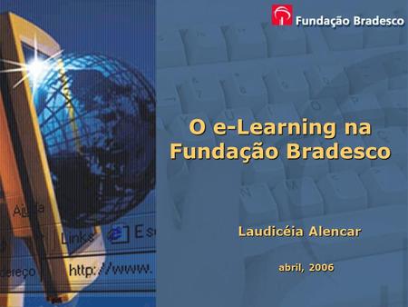 O e-Learning na Fundação Bradesco
