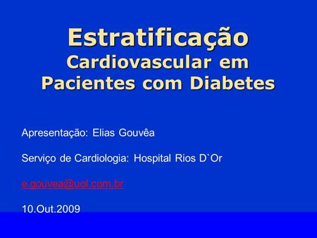 Estratificação Cardiovascular em Pacientes com Diabetes