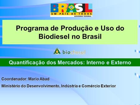 Programa de Produção e Uso do Biodiesel no Brasil