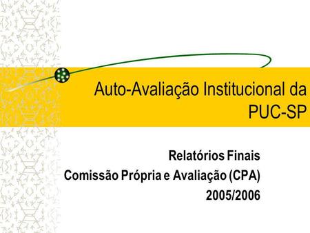 Auto-Avaliação Institucional da PUC-SP