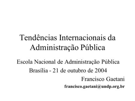 Tendências Internacionais da Administração Pública