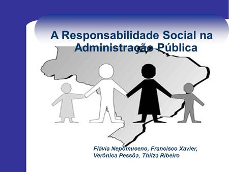 A Responsabilidade Social na Administração Pública