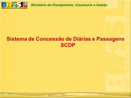 Sistema de Concessão de Diárias e Passagens SCDP