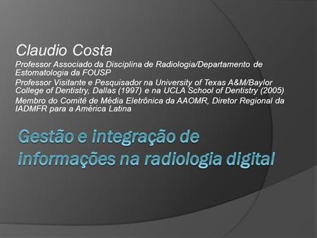 Gestão e integração de informações na radiologia digital
