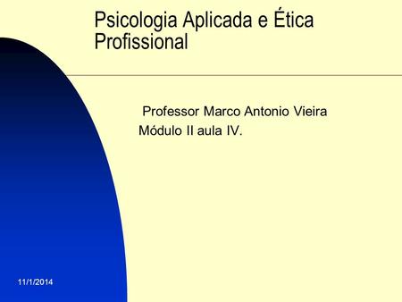 Psicologia Aplicada e Ética Profissional