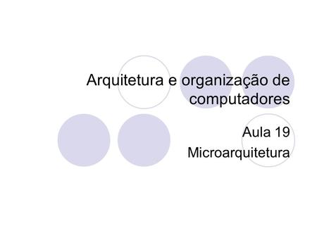 Arquitetura e organização de computadores
