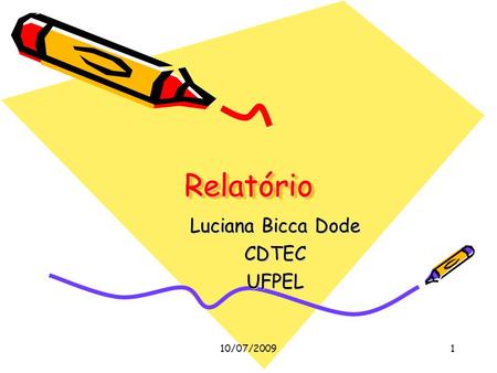 Luciana Bicca Dode CDTEC UFPEL