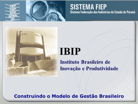 Construindo o Modelo de Gestão Brasileiro