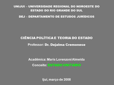 Acadêmica: Maris Lorenzoni Almeida