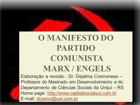 O MANIFESTO DO PARTIDO COMUNISTA MARX / ENGELS