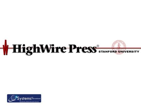 Sobre a High Wire Uma divisão das bibliotecas da Universidade de Stanford (LA-CA) Iniciou em 1995 com a missão de ajudar editores sem fins lucrativos.