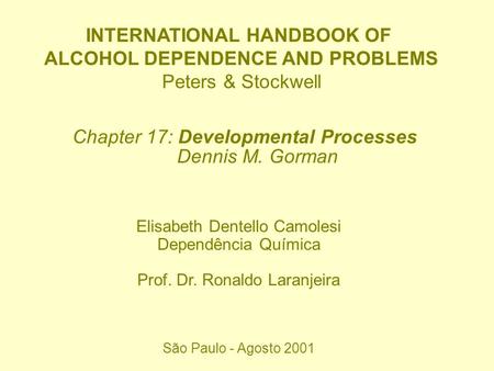 INTERNATIONAL HANDBOOK OF ALCOHOL DEPENDENCE AND PROBLEMS