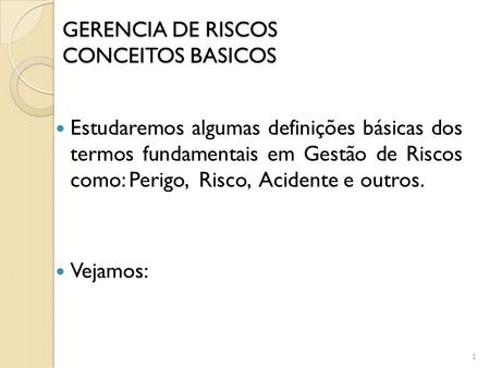 GERENCIA DE RISCOS CONCEITOS BASICOS