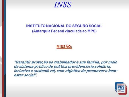 INSS INSTITUTO NACIONAL DO SEGURO SOCIAL