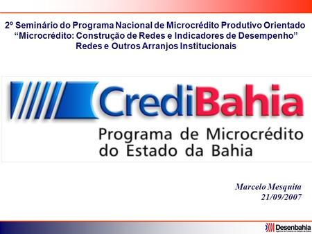 2º Seminário do Programa Nacional de Microcrédito Produtivo Orientado