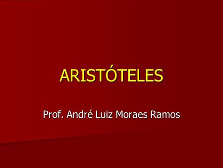 Prof. André Luiz Moraes Ramos