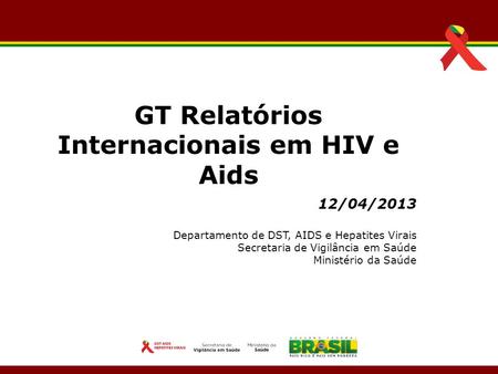 GT Relatórios Internacionais em HIV e Aids