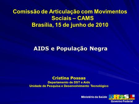 Comissão de Articulação com Movimentos Sociais – CAMS