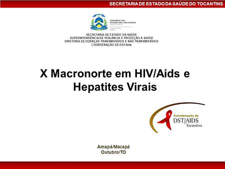X Macronorte em HIV/Aids e Hepatites Virais