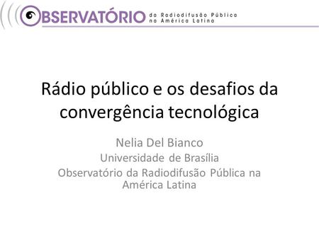 Rádio público e os desafios da convergência tecnológica