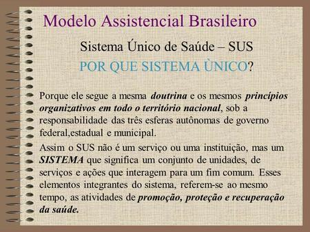Modelo Assistencial Brasileiro