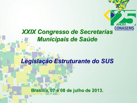 XXIX Congresso de Secretarias Municipais de Saúde