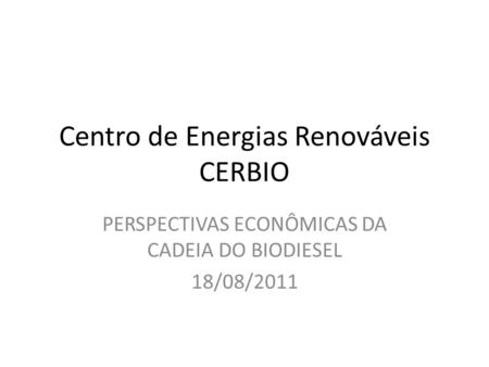 Centro de Energias Renováveis CERBIO