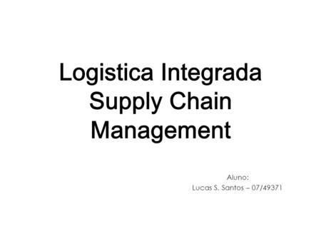 Logistica Integrada Supply Chain Management