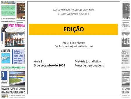 EDIÇÃO Universidade Veiga de Almeida -> Comunicação Social 