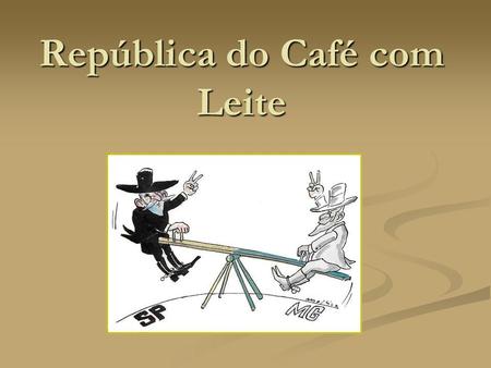 República do Café com Leite