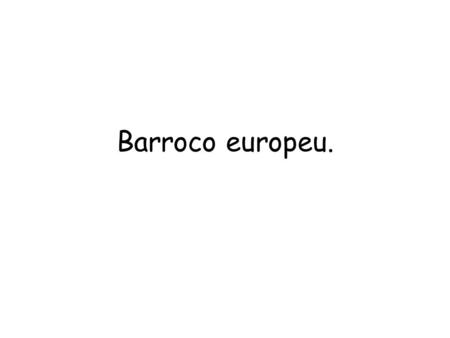 Barroco europeu..