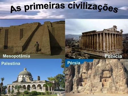 As primeiras civilizações