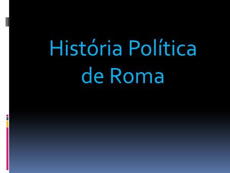História Política de Roma