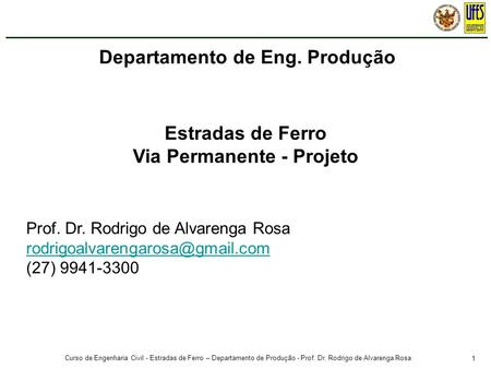 Prof. Rodrigo de Alvarenga Rosa