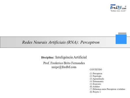 Redes Neurais Artificiais (RNA): Perceptron