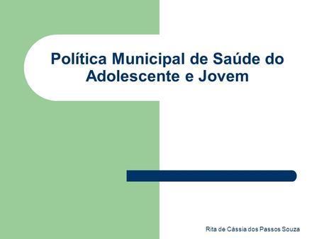 Política Municipal de Saúde do Adolescente e Jovem