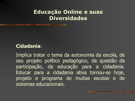 Educação Online e suas Diversidades