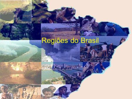 Regiões do Brasil.
