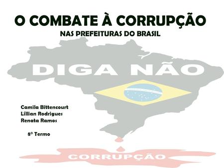 O COMBATE À CORRUPÇÃO NAS PREFEITURAS DO BRASIL