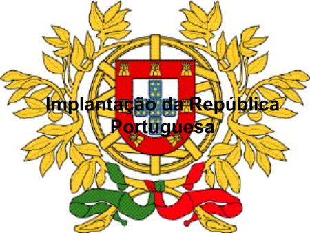 Implantação da República Portuguesa