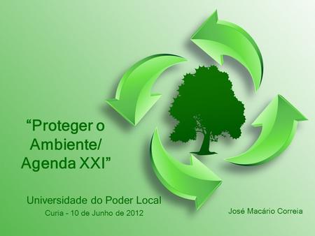 “Proteger o Ambiente/ Agenda XXI”